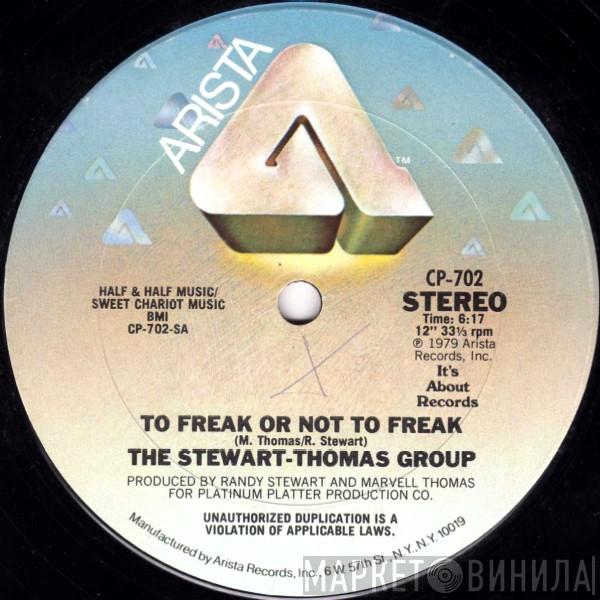 The Stewart-Thomas Group - To Freak Or Not To Freak