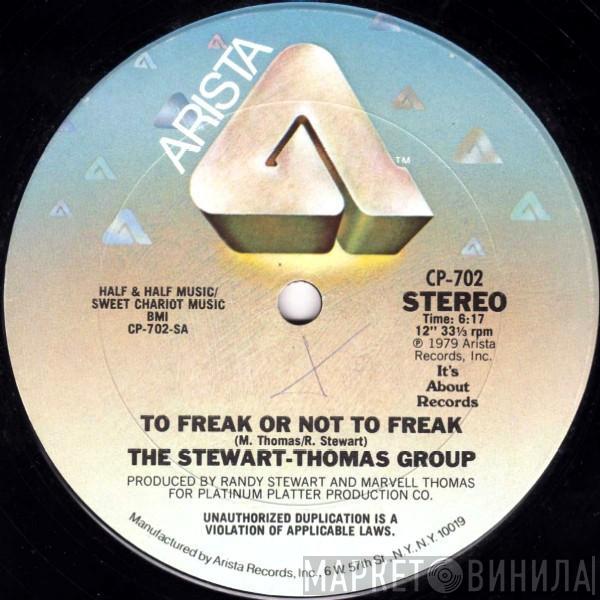 The Stewart-Thomas Group - To Freak Or Not To Freak