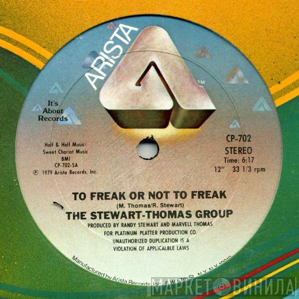 The Stewart-Thomas Group - To Freak Or Not To Freak