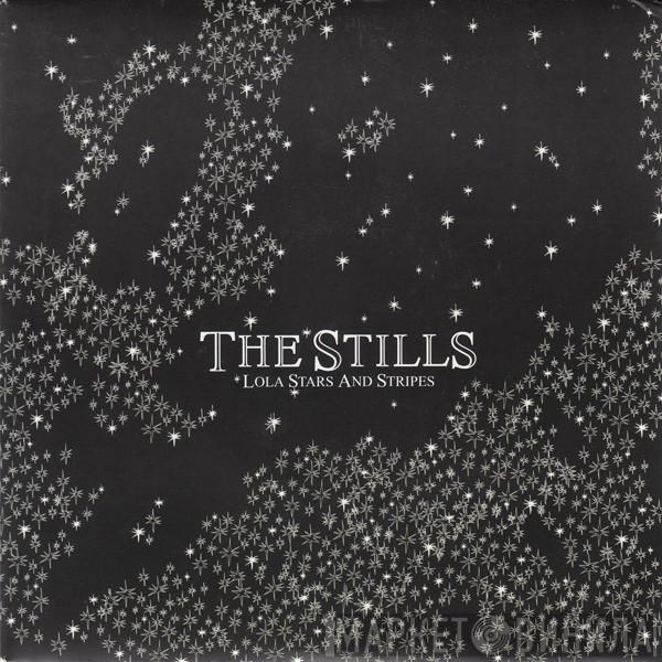 The Stills - Lola Stars And Stripes