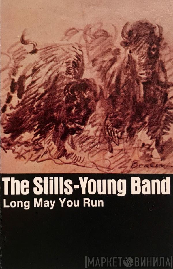  The Stills-Young Band  - Long May You Run