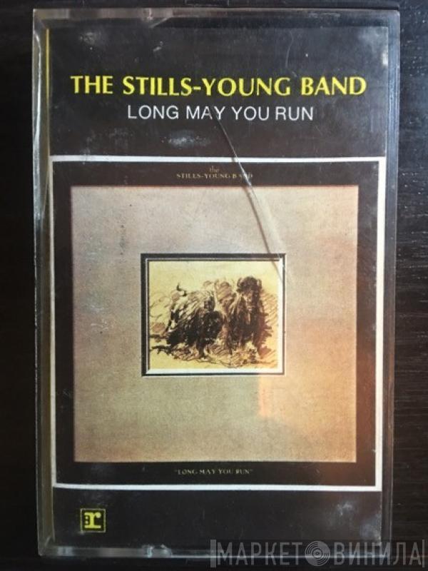  The Stills-Young Band  - Long May You Run