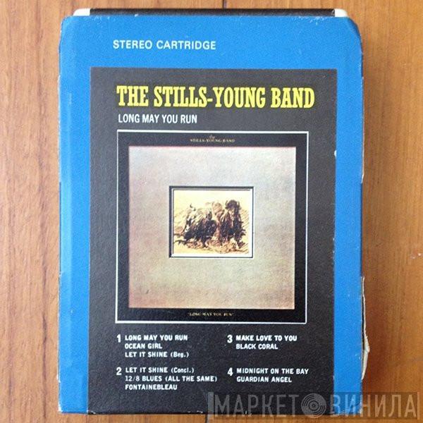  The Stills-Young Band  - Long May You Run