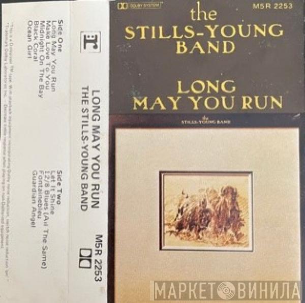  The Stills-Young Band  - Long May You Run