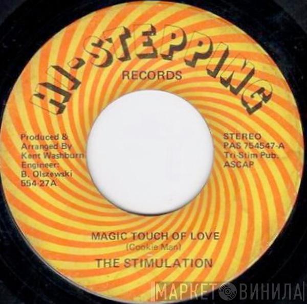  The Stimulation  - Magic Touch Of Love / Can You Dig Where I'm Commin From