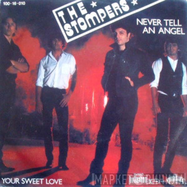 The Stompers  - Never Tell An Angel (When Your Heart's On Fire)