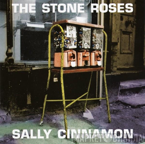  The Stone Roses  - Sally Cinnamon