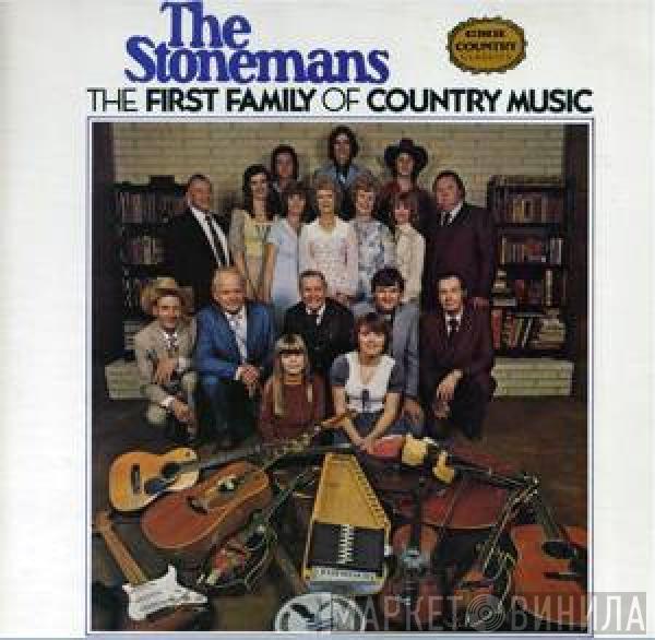 The Stonemans - The First Family Of Country Music