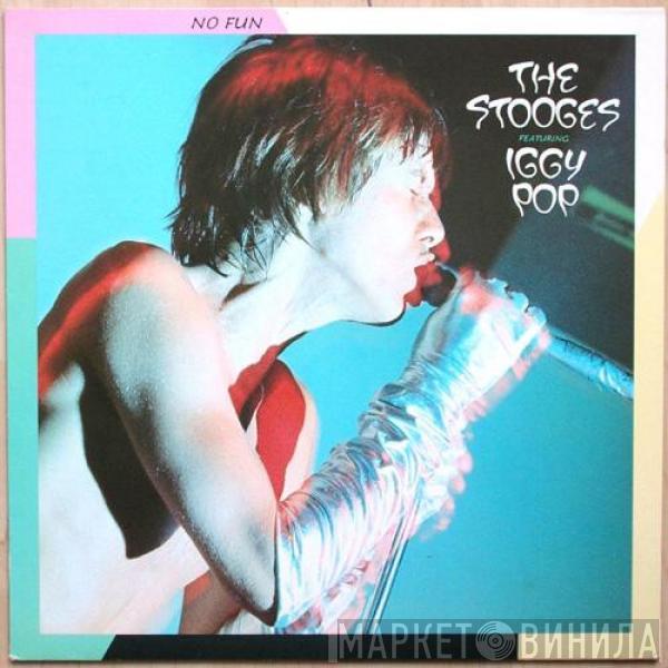 The Stooges, Iggy Pop - No Fun