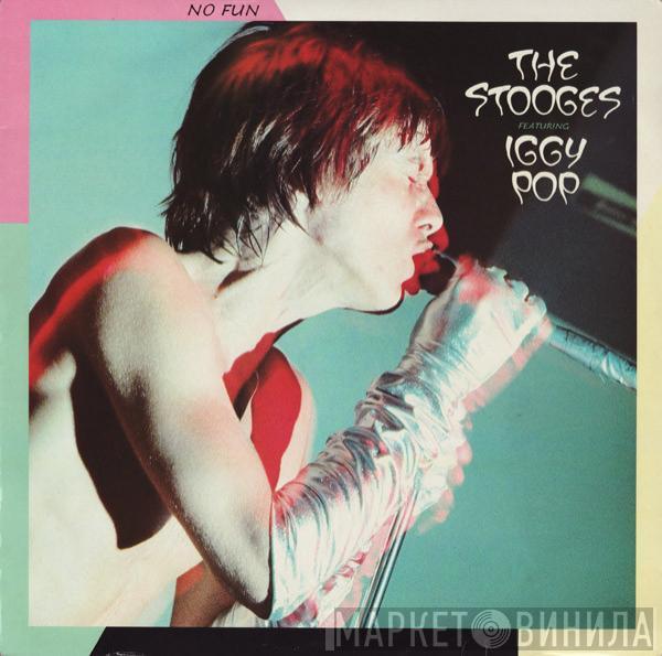 The Stooges, Iggy Pop - No Fun