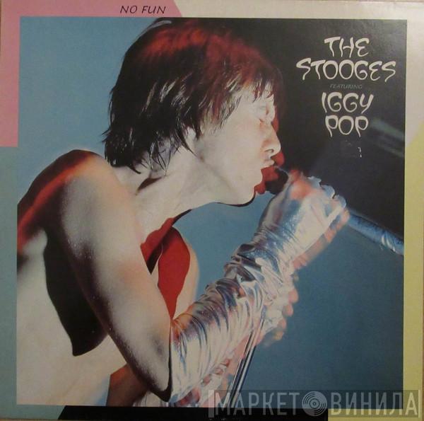 The Stooges, Iggy Pop - No Fun