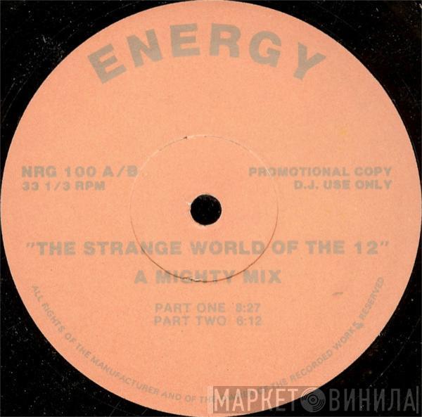  - The Strange World Of The 12" - A Mighty Mix