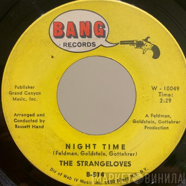  The Strangeloves  - Night Time / Rhythm Of Love