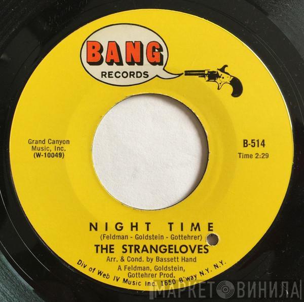  The Strangeloves  - Night Time / Rhythm Of Love