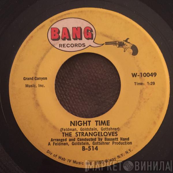  The Strangeloves  - Night Time / Rhythm Of Love