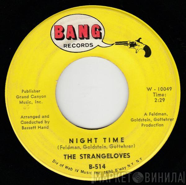  The Strangeloves  - Night Time / Rhythm Of Love