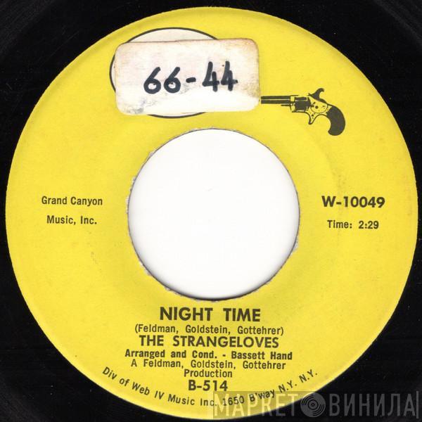  The Strangeloves  - Night Time / Rhythm Of Love