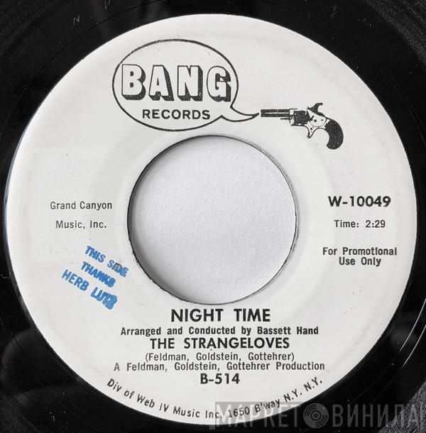 The Strangeloves - Night Time / Rhythm Of Love