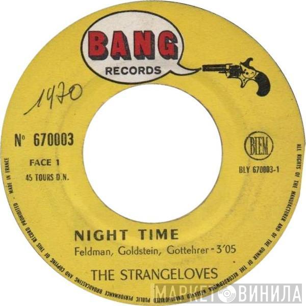  The Strangeloves  - Night Time