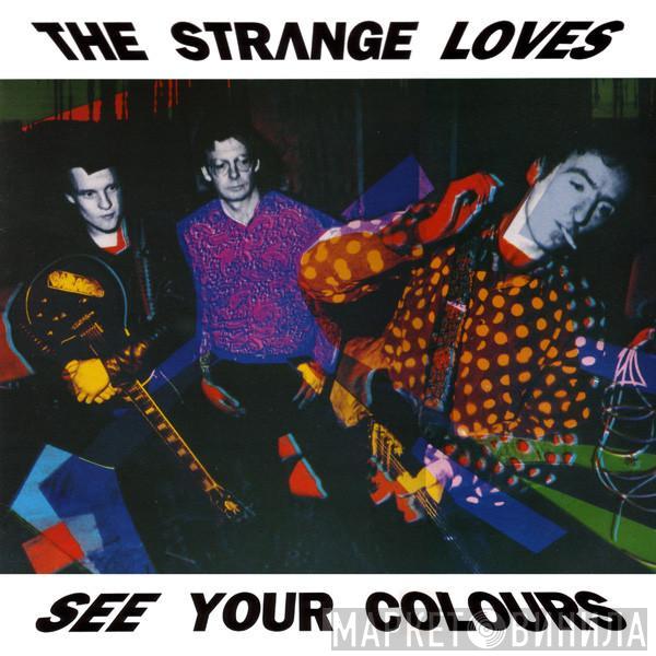 The Strangeloves  - See Your Colours