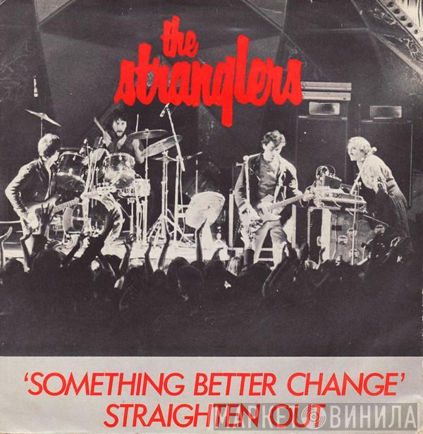  The Stranglers  - Something Better Change / Straighten Out