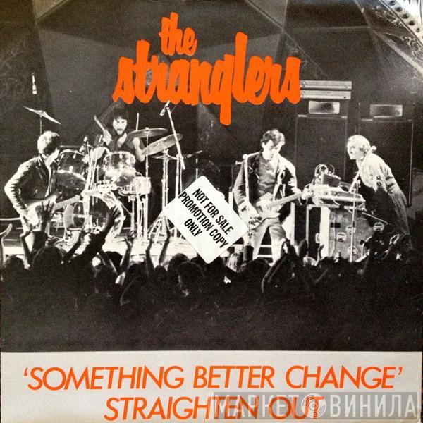  The Stranglers  - Something Better Change / Straighten Out