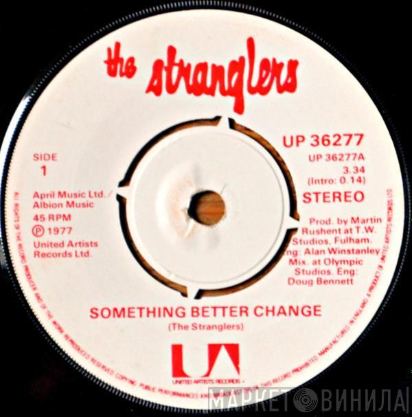  The Stranglers  - Something Better Change / Straighten Out