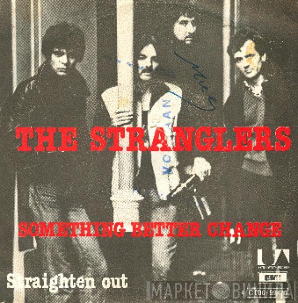  The Stranglers  - Something Better Change / Straighten Out