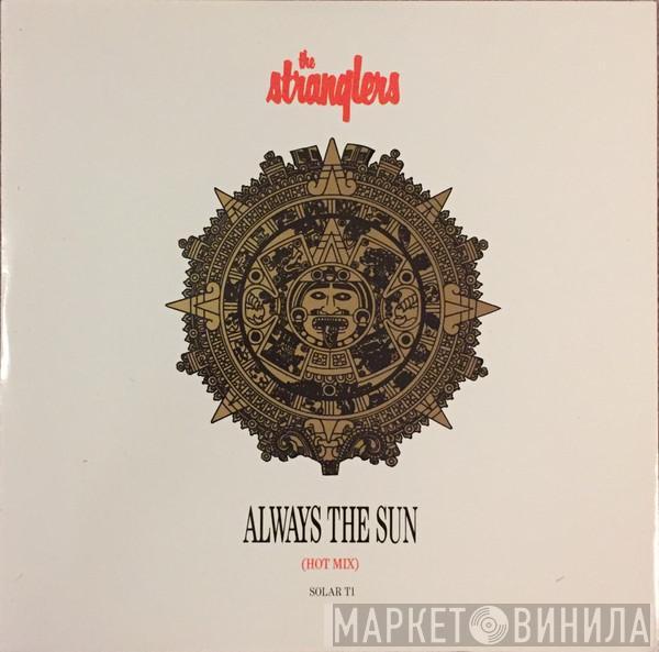  The Stranglers  - Always The Sun (Hot Mix)