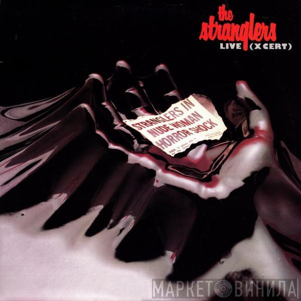 The Stranglers - Live (X Cert)