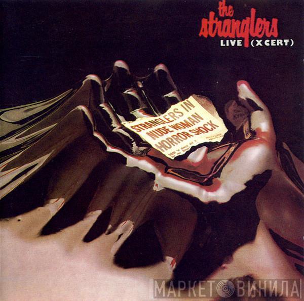 The Stranglers - Live (X Cert)