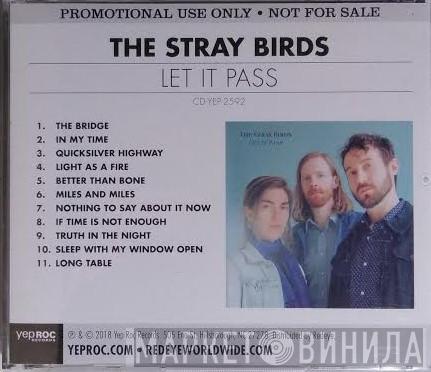  The Stray Birds  - Let It Pass