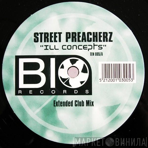 The Street Preacherz - Ill Concepts