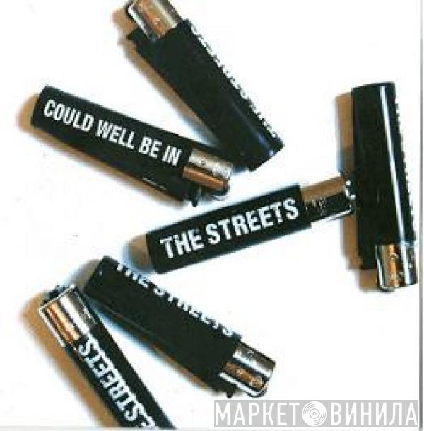 The Streets - Could Well Be In