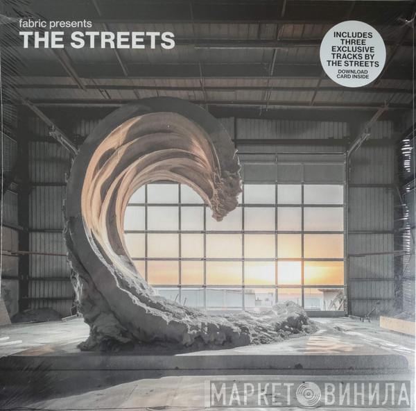 The Streets - Fabric Presents The Streets
