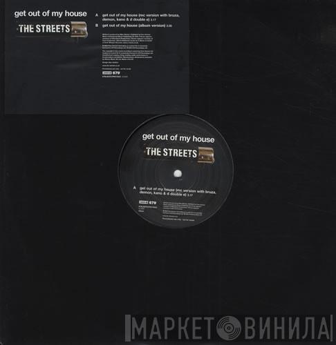 The Streets - Get Out Of My House