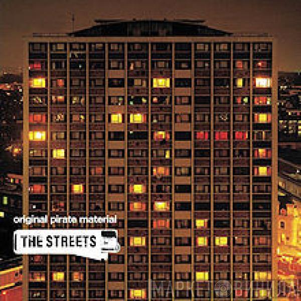  The Streets  - Original Pirate Material