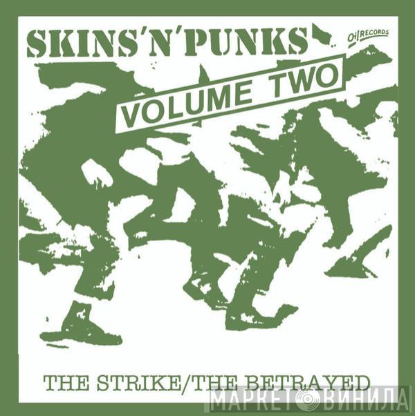 The Strike, Betrayed  - Skins 'N' Punks Volume Two