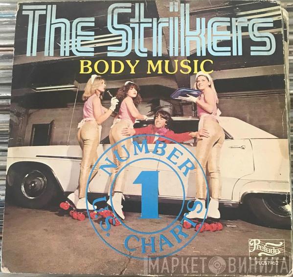  The Strikers  - Body Music