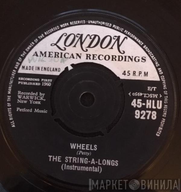 The String-A-Longs - Wheels