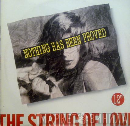 The Strings Of Love - Nothing Has Been Proved