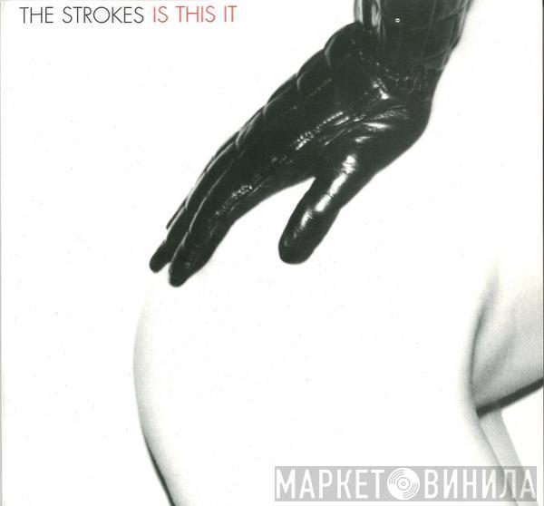  The Strokes  - Is This It
