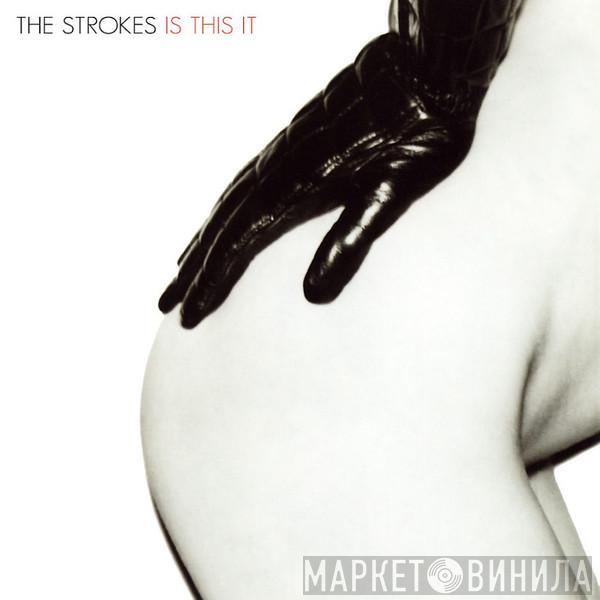  The Strokes  - Is This It