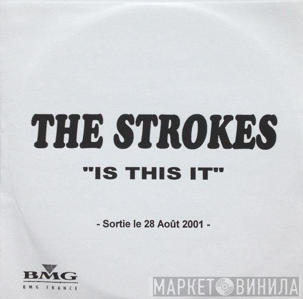  The Strokes  - Is This It