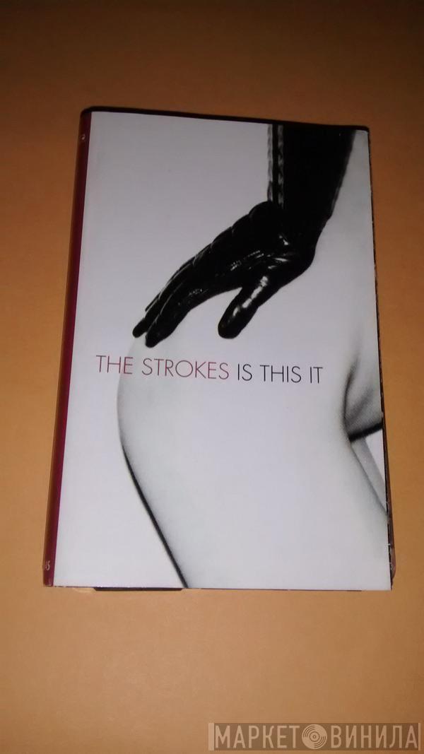  The Strokes  - Is This It