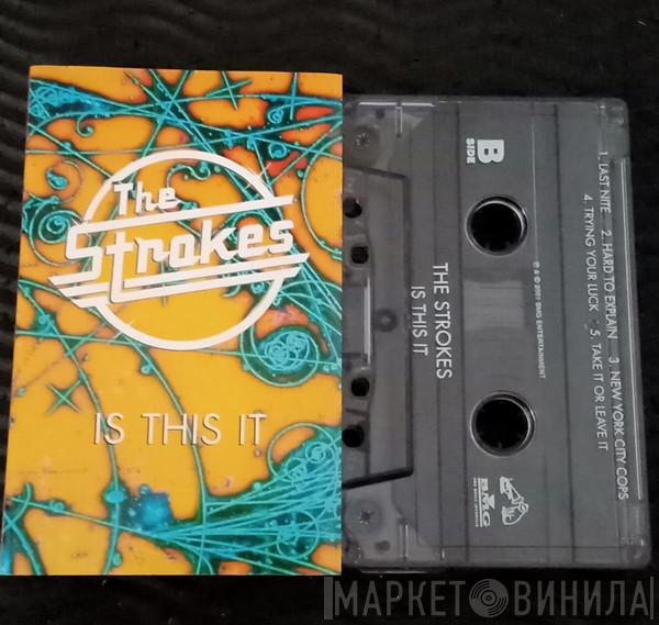  The Strokes  - Is This It