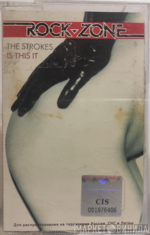  The Strokes  - Is This It