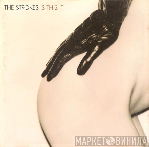  The Strokes  - Is This It