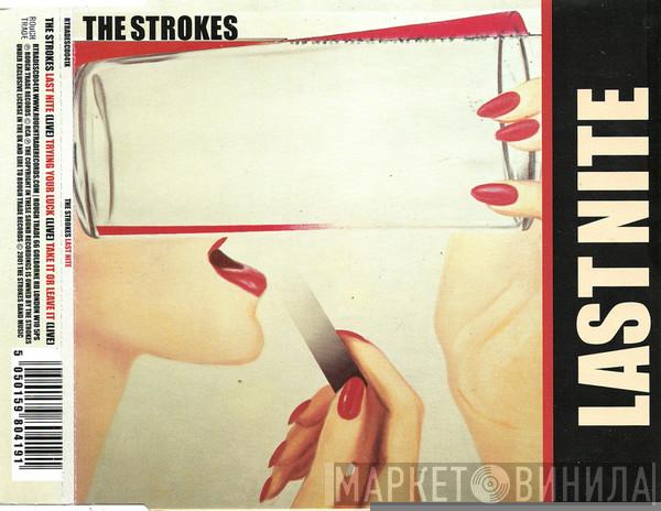  The Strokes  - Last Nite
