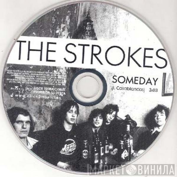  The Strokes  - Someday